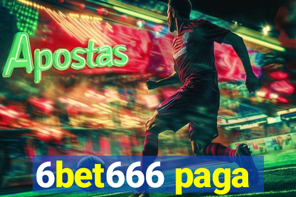 6bet666 paga